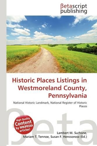 Historic Places Listings in Westmoreland County, Pennsylvania