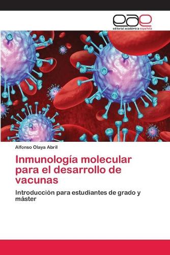 Inmunología molecular para el desarrollo de vacunas