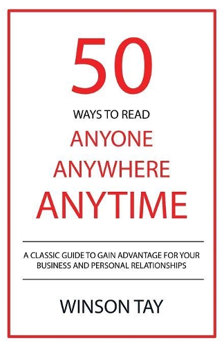 50 Ways to Read Anyone, Anywhere, Anytime: (1 Arts of Physiognomy Trilogy)