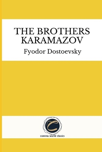 The Brothers Karamazov by Fyodor Dostoevsky