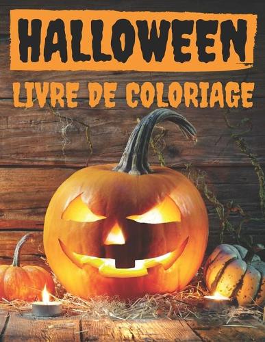 halloween livre de coloriage: Livre de coloriage édition nouvelle et étendue, 100 modèles uniques, sorcières, maisons hantées et plus 100 pages, 8,5 * 11 pouces
