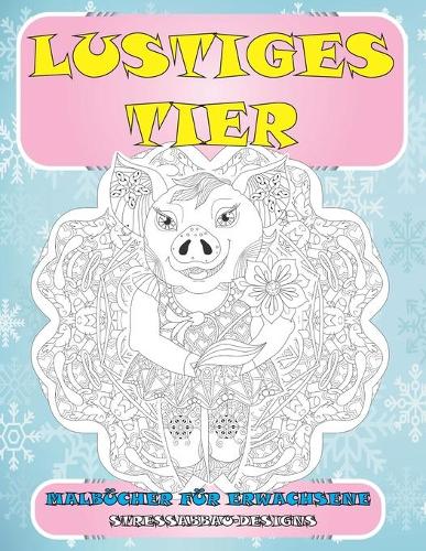 Malbücher für Erwachsene - Stressabbau-Designs - Lustiges Tier