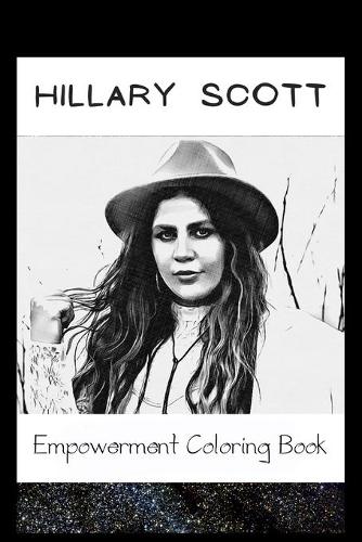Empowerment Coloring Book: Hillary Scott Fantasy Illustrations