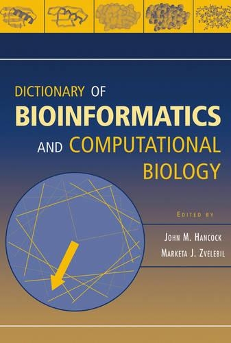 Dictionary of Bioinformatics and Computational Biology