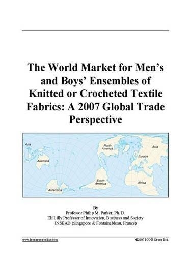 The World Market for Men's and Boys' Ensembles of Knitted or Crocheted Textile Fabrics