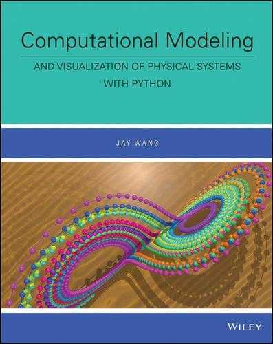 Computational Modeling and Visualization of Physical Systems with Python