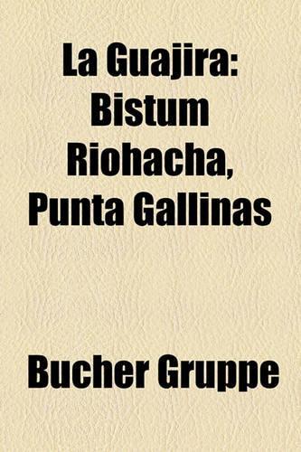 La Guajira: Bistum Riohacha, Punta Gallinas(German)