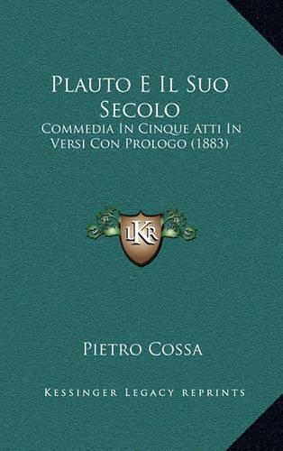 Plauto E Il Suo Secolo