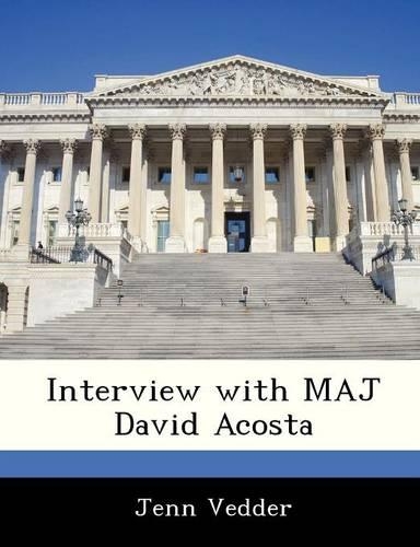 Interview with Maj David Acosta