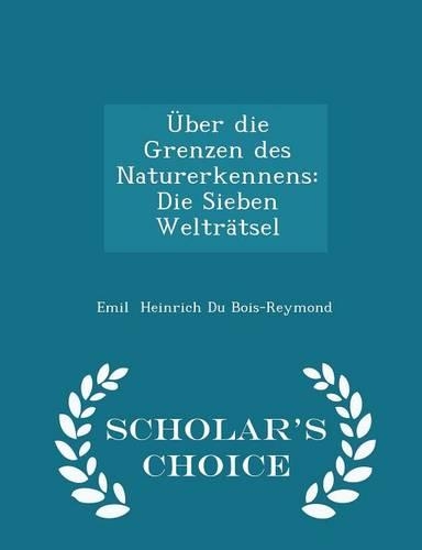 Über Die Grenzen Des Naturerkennens