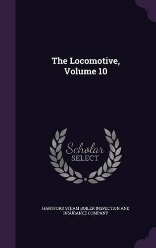 The Locomotive, Volume 10