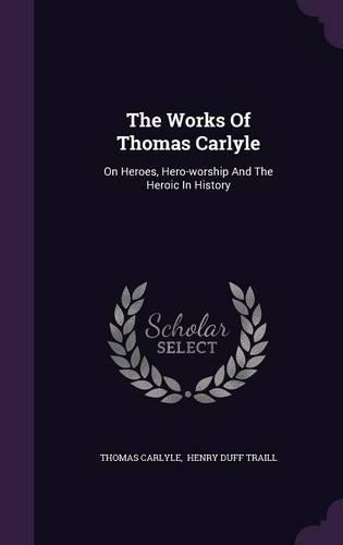 The Works Of Thomas Carlyle