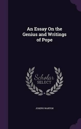 An Essay On the Genius and Writings of Pope