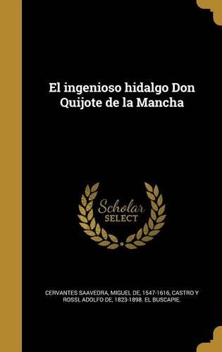 El ingenioso hidalgo Don Quijote de la Mancha
