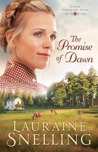 The Promise of Dawn: (1 Under Northern Skies)