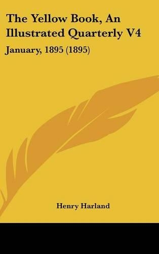 The Yellow Book, An Illustrated Quarterly V4