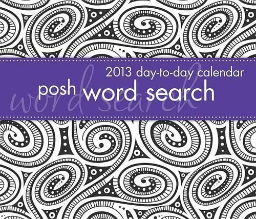 Posh: Word Search 2013 Day-to-Day Calendar