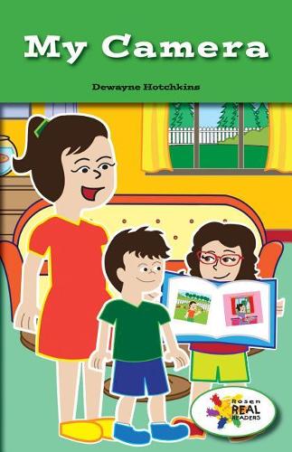 My Camera: (Rosen Real Readers: Stem and Steam Collection)