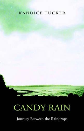 Candy Rain: Journey Between the Raindrops