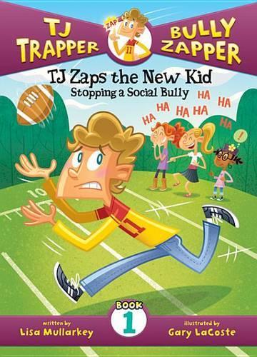 Tj Zaps the New Kid #1: Stopping a Social Bully