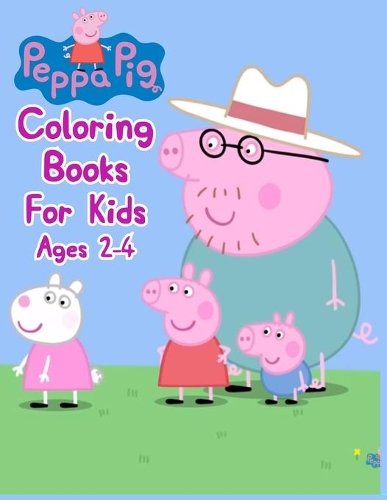 Peppa Pig Coloring Books For Kids Ages 2-4