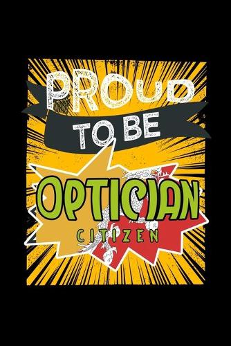 Proud to be optician citizen