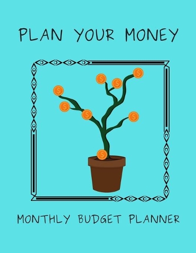Plan Your Money - Monthly Budget Planner