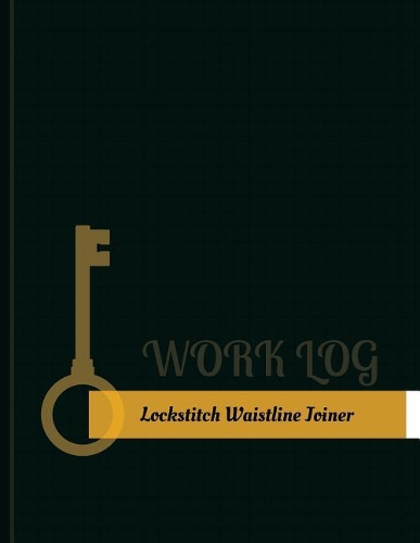 Lockstitch Waistline Joiner Work Log