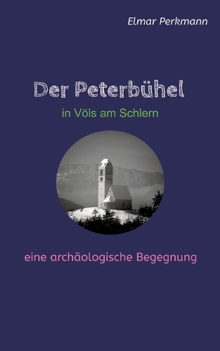 Der Peterbühel in Völs am Schlern
