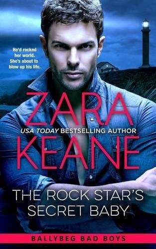 The Rock Star's Secret Baby (Ballybeg Bad Boys, Book 2)