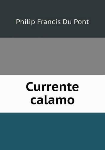 Currente Calamo: (English)