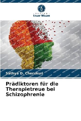 Prädiktoren für die Therapietreue bei Schizophrenie