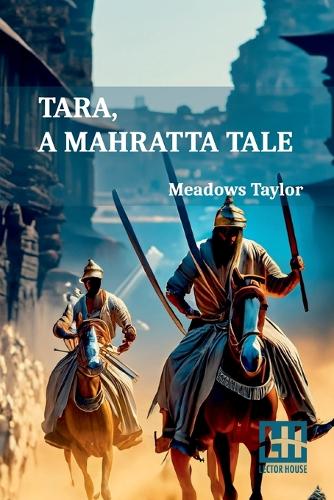 Tara, A Mahratta Tale (Edition0)