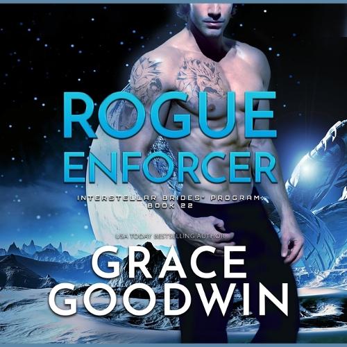 Rogue Enforcer: (22 Interstellar Brides(r) Program)