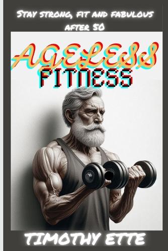 Ageless Fitness