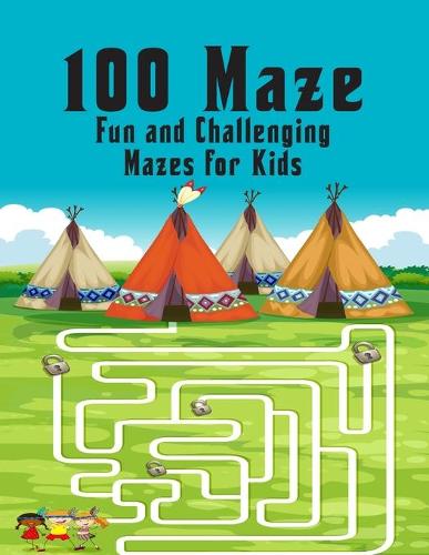 100 maze. Fun and Challenging Mazes for Kids: (8.5''x11.5'') Ages 4-8: Maze Activity Book - 4-6, 6-8 - Workbook for Games, Puzzles, and Problem . Fun and Challenging Mazes for Kids .100 Mazes Wo