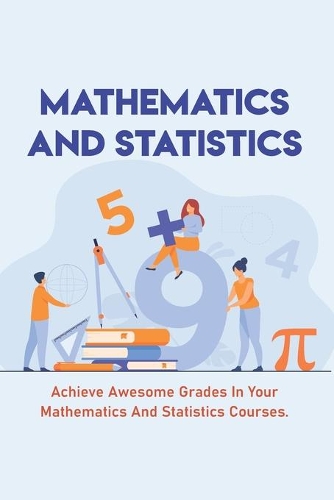Mathematics And Statistics