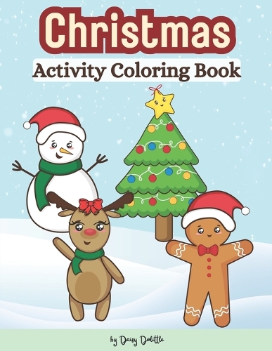 Christmas Activity Coloring Book: Winter Coloring & Activity Book For Kids(Winter Wonderland)
