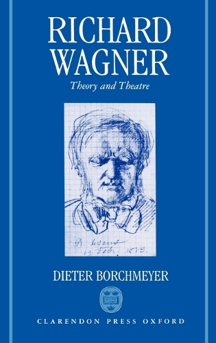 Richard Wagner: Theory and Theatre(English)