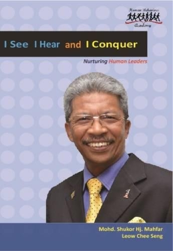 I See, I Hear and I Conquer: Nurturing Human Leaders