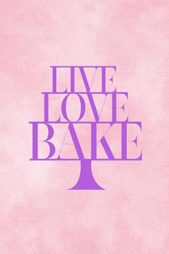 Live Love Bake