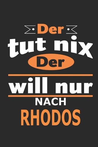 Der tut nix Der will nur nach Rhodos