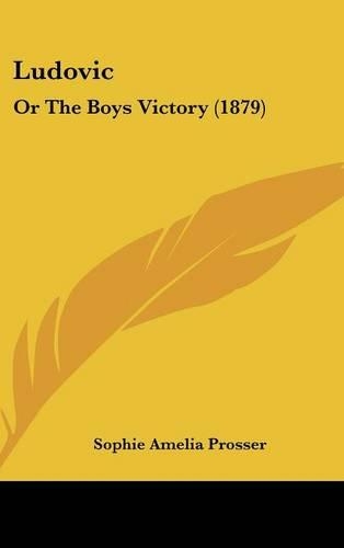 Ludovic: Or the Boys Victory (1879)(English)