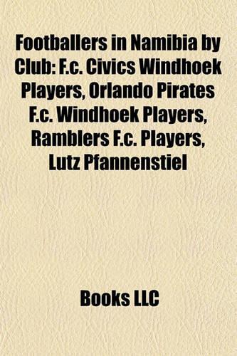 Footballers in Namibia by Club