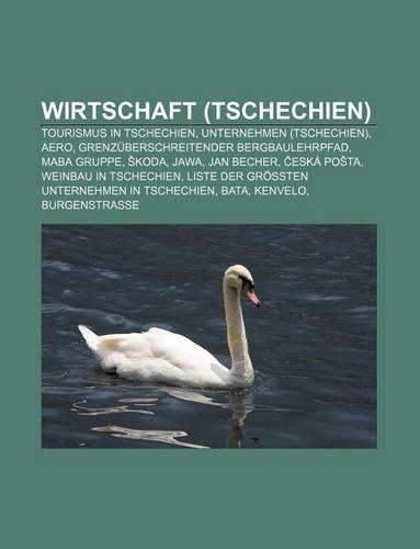 Wirtschaft (Tschechien): Tourismus in Tschechien, Unternehmen (Tschechien), Aero, Grenzuberschreitender Bergbaulehrpfad, Maba Gruppe, Koda(German)
