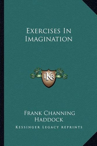 Exercises In Imagination