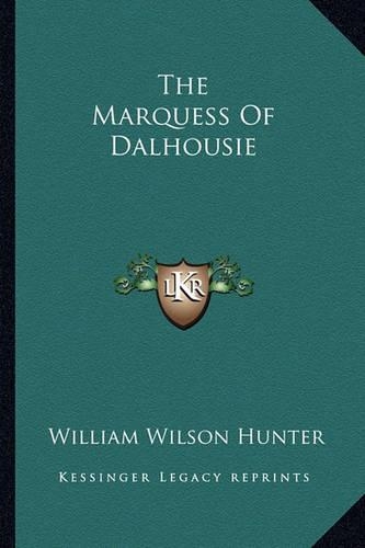 The Marquess Of Dalhousie