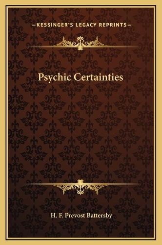Psychic Certainties