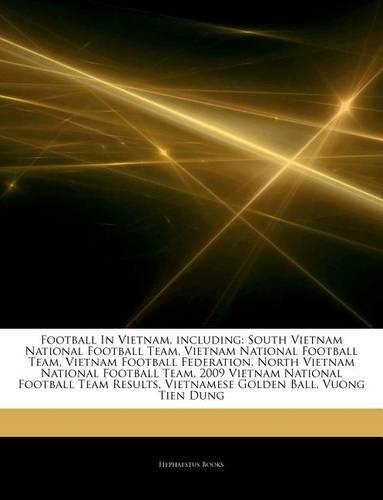Articles on Football in Vietnam, Including