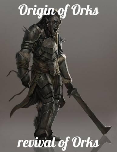 Origin of Orks